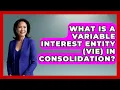 What Is A Variable Interest Entity VIE In Consolidation - Tax and Accounting Coach