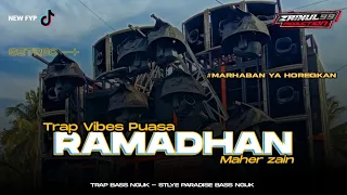 Download DJ TRAP RAMADHAN MAHER ZAIN BASS NGUK NGUK VIRAL VIBES PUASA 2024 MP3