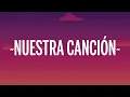 Monsieur Periné - Nuestra Canción (Letra/Lyrics) ft. Vicente García