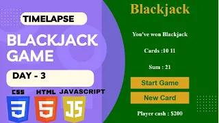 Blackjack Game App Project Using HTML CSS Javascript TimeLapse Day - 3