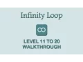 Infinity Loop - Level 11 to 20 Walkthrough