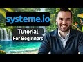 Systeme io Tutorial For Beginners 2025 Step-By-Step