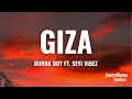 Giza - Burna Boy (Lyrics) FT. Seyi Vibez