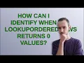 How can I identify when LookupOrderedRows returns 0 values