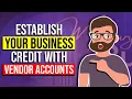 Establish Your Business Credit With Vendor Accounts Net 30 5 Easy Approval Vendors
