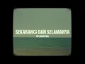 Download Lagu Nyoman Paul - Sekarang dan Selamanya (Official Lyric Video)