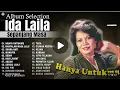 Download Lagu LAGU NOSTALGIA IDA LAILA 🎵 Paling Enak Didengar Sepanjang Masa | Bikin Rindu \u0026 Haru!