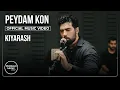 Kiyarash - Peydam Kon I