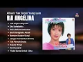 Download Lagu Album Tak Ingin Yang Lain Ria Angelina | Lagu Nostalgia Populer Ria Angelina