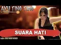 Download Lagu SUARA HATI (AKUSTIK)  - AYU TING TING karaoke tanpa vokal