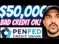 Penn Federal Credit Union Data Points BAD CREDIT OK