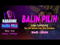 Download Lagu Balin Pilih KARAOKE LIRIK Nada PRIA / COWOK | Lagu Lampung - Voc. Eni Gistala Cipt. Hila Hambala