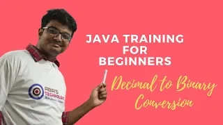 Java Training For Beginners Decimal to binary Conversion in Java Tutorial