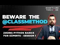 Why is classmethod the way that it is The Design Behind Python Part 2