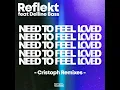 Need To Feel Loved (Cristoph Alternative Radio Mix) (feat. Delline Bass) - Reflekt & Cristoph