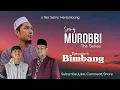 Download Lagu SANG MUROBBI The Series - BIMBANG [Episode 3]