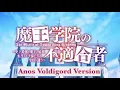 Download Lagu Maou Gakuin no Futekigousha OP - Anos Voldigord Version