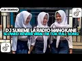 Download Lagu DJ SUBEME LA RADIO MANGKANE SLOWED REVERB VIRAL TIKTOK JEDAG JEDUG TERBARU