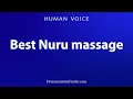 How To Pronounce Best Nuru massage