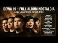 Lagu Dewa 19 Full Album - Lagu Terbaik Sepanjang Masa | Hits Indonesia 90an
