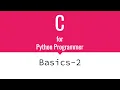 C Basics 2 C for Python Programmers