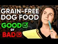 Grain Free Diets for Dogs Good or Bad
