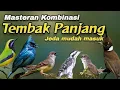 Download Lagu MASTERAN KOMBINASI TEMBAK PANJANG📍Jeda Jernih Mudah Masuk#masteranburung