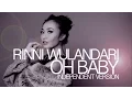 Download Lagu Rinni Wulandari - Oh Baby [Indie Music Video]