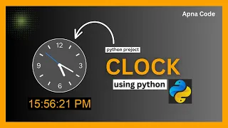 how to make a clock in python python project complete hindi tutorial for beginners