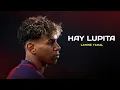 Download Lagu Lamine Yamal - Hay Lupita (Lomiiel)
