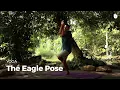 Learn the Eagle Pose - Garudasana Yoga