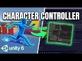 Make a Working Character Controller Fast in Unity 6