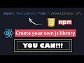 How to Create Your Own JavaScript Library with Modules