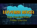 Download Lagu Layakh Kaca (Nada wanita) - cipt, tamimi paku - lagu lampung karaoke