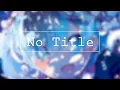 Download Lagu Reol - No Title | Lyrics