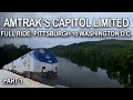 Full Ride Pittsburgh to Washington D C on Amtrak s Capitol Limited - Part 1
