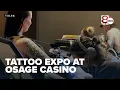 Homeward Bound tattoo expo at Osage Casino