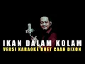 Download Lagu Lagu IKAN DALAM KOLAM Karaoke Duet Cowok || Versi dangdut gambus melayu