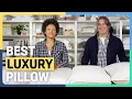 The Best Luxury Pillows - Our Top 5