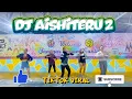 Lagu DJ AISHITERU || SIKSA MENANGGUNG RINDU || TIKTOK VIRAL || KREASI SENAM || SS CANTIK