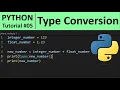 Python Tutorial - Python Type Conversion