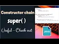 Constructor chain and super keyword - Java