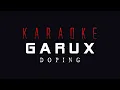 Download Lagu Garux - Doping | Karaoke