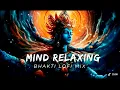 Download Lagu 25 MINUTE NONSTOP BHAKTI LOFI BHAJANS ||feel the energy ||mind relaxing bhajan ||bhakti bhajans