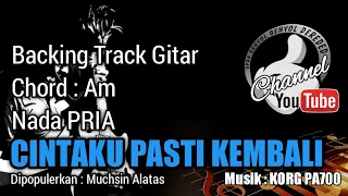 Download CINTAKU PASTI KEMBALI Backing Track GITAR - Muchsin Alatas - Chord Am || KORG PA700 MP3