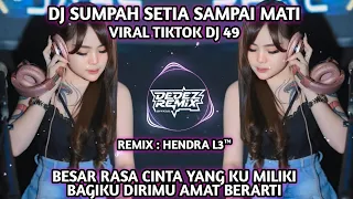 dj sumpah setia sampai mati remix hendra l3 req label madan no limit viral tiktok dj 49us