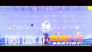 first look at road to destiny 