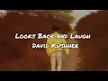 David Kushner - Look Back And Laugh (Speed Up)