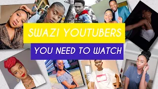 a list of swazi youtubers you need to watch 2020 
