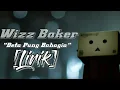 Download Lagu Wizz Baker - Beta Pung Bahagia (Lirik):)
